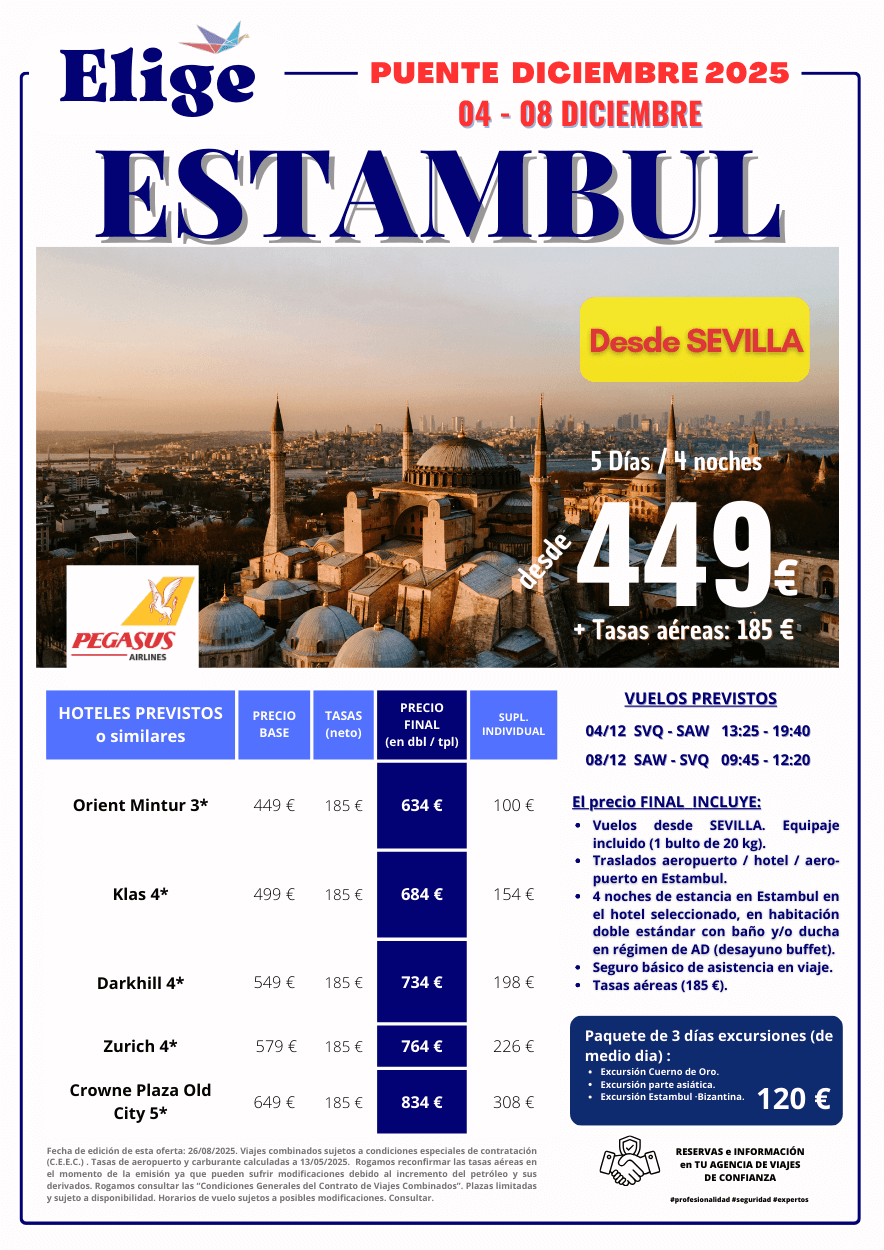 ESTAMBUL, Puente de Diciembre 2025 (4 al 8), salida desde SEVILLA, 5 días/ 4 noches; incluye vuelos directos, 4 noches de alojamiento con desayuno en hotel seleccionado, traslados de entrada y salida y seguro de viaje básico, para Agencias de Viajes con Elige Tu Viaje.